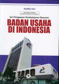 Image of Seri Pengayaan Pembelajaran Ekonomi: Badan Usaha di Indonesia
