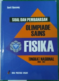 Soal dan Pembahasan Olimpiade Fisika SMA Tingkat Nasional 2004 - 2017