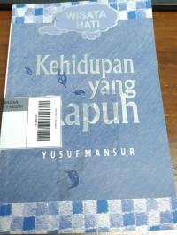 Kehidupan Yang Rapuh