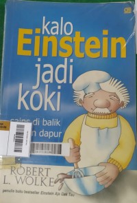 Kalo Einstein Jadi Koki