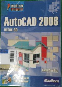 7 Jam Belajar Interaktif AutoCAD 2008 untuk 3D