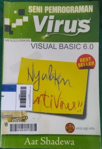 Seni Pemrogaman Virus Menggunakan Visual Basic 6.0