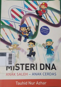 Misteri DNA Anak Saleh - Anak Cerdas