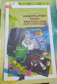 Image of Ensiklopedia Komputer dan Teknologi Informasi: A-F