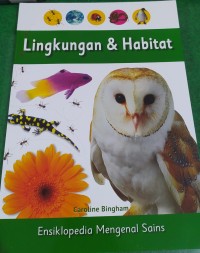 Image of Ensiklopedia Mengenal Sains: Lingkungan & Habitat