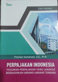 Image of Perpajakan Indonesia: Pedoman Perpajakan yang Lengkap berdasarkan Undang-Undang Terbaru