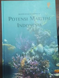 Image of Ikhtisar Kemaritiman: Potensi Maritim Indonesia