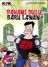 Pahami Dulu, Baru Lawan!