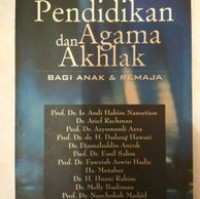 Pendidikan Agama Dan Akhlak Bagi Anak & Remaja