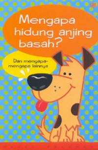 Mengapa Hidung Anjing Basah